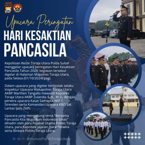 Wujudkan Indonesia Emas, Polres Toraja Utara Gelar Upacara Peringatan Hari Kesaktian Pancasila